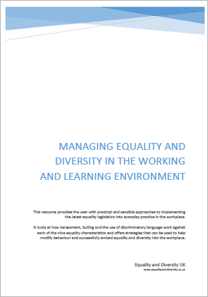 Managing Equality and Diversity in the Working and Learning Environment