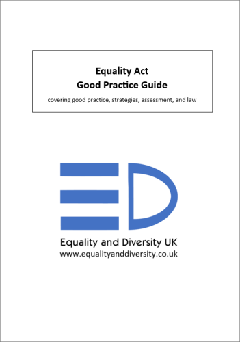 Equality Act Good Practice Guide